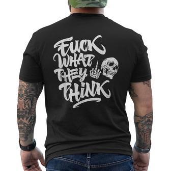 Fuck What They Think Skull Men's T-shirt Back Print - Thegiftio UK