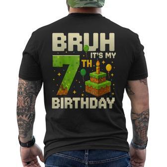 Birthday Boy Bruh It's My 7Th Birthday Game Pixel Men's T-shirt Back Print - Thegiftio UK