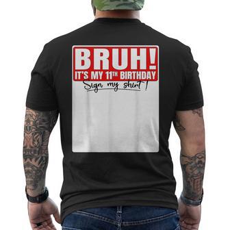 Bruh It's My 11Th Birthday 11 Years Old Sign My Men's T-shirt Back Print - Thegiftio UK