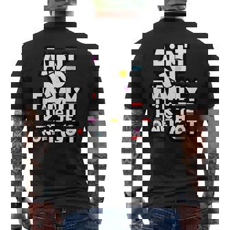 Family Reunion Ain't No Family Like The One I Got Men's T-shirt Back Print - Thegiftio