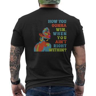 How You Gonna Win When You Ain't Right Within Men's T-shirt Back Print - Thegiftio UK