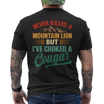 Never Killed A Mountain Lion But I've Choked A Cougar Men's T-shirt Back Print - Thegiftio UK