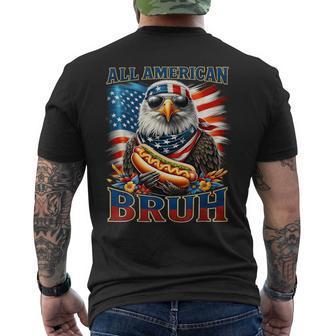 Patriotic 4Th Of July American Eagle All American Bruh Men's T-shirt Back Print - Thegiftio UK