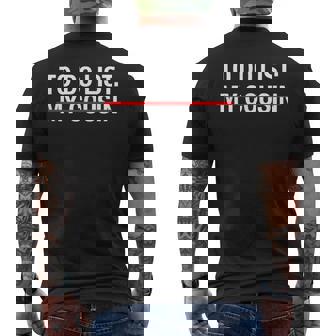 Redneck To Do List My Cousin Men's T-shirt Back Print - Thegiftio