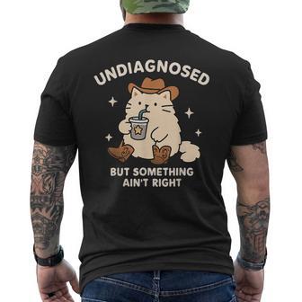 Undiagnosed But Something Ain't Right Cowboy Cat Adhd Men's T-shirt Back Print - Thegiftio