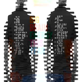 Gen Z Alpha Back To School Big Brain Energy This Year Men's T-shirt Back Print - Thegiftio
