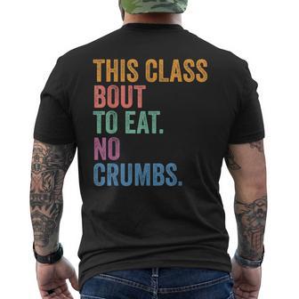 Gen Z Alpha Back To School This Class Eats No Crumbs Men's T-shirt Back Print - Thegiftio UK