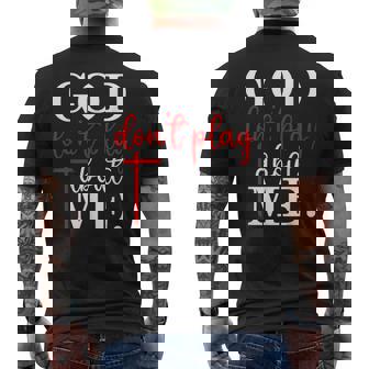 God Dont Play About Me Inspirational Faith Men's T-shirt Back Print | Mazezy
