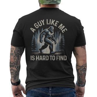 A Guy Like Me Is Hard To Find Forest Bigfoot Men Men's T-shirt Back Print - Thegiftio UK