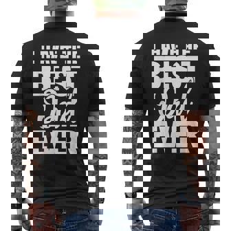 I Have The Best Dad Ever 面白い娘 息子のギフト メンズTシャツ バックプリント - Kawaiitshirt