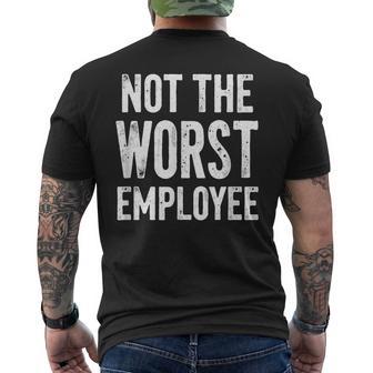 Humor Not Worst Employee Men's T-shirt Back Print - Monsterry