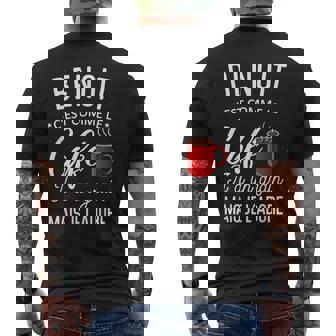 Humour Benoit Comme Le Café Il A Un Grain Phrase Drôle T-shirt imprimé au dos - Cadeauxyz