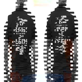 I'd Rather Beleeping leep Quote メンズTシャツ バックプリント - Kawaiitshirt