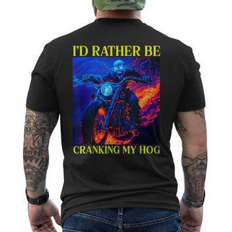 I'd Rather Be Cranking My Hog Motorcycle Skeleton Men's T-shirt Back Print - Thegiftio UK