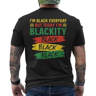 I'm Black Everyday But Today I'm Blackity Black Junenth Men's T-shirt Back Print - Thegiftio UK