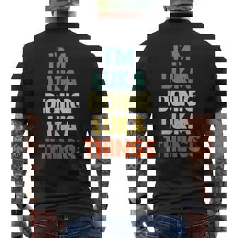 I'm Luka Doing Luka Things Fun Nombre Personalizado Luka Camiseta Hombre Estampado Espalda - Regaloses