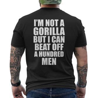 I’M Not A Gorilla But I Can Beat Off 100 Men's T-shirt Back Print - Thegiftio UK