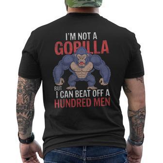 I'm Not A Gorilla But I Can Beat Off Hundred Adult Humor Men's T-shirt Back Print - Thegiftio UK