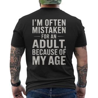 I'm Often Mistaken For An Adult Because Of My Age Adult Men's T-shirt Back Print - Thegiftio UK