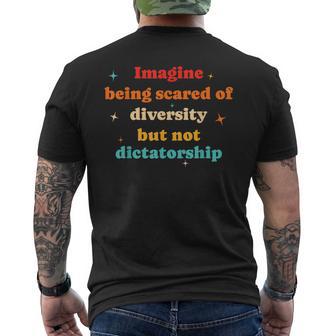 Imagine Being Scared Of Diversity Political Humor Men's T-shirt Back Print - Thegiftio UK