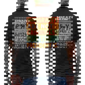 Immigrants Are Not Criminals But The President Is y Men's T-shirt Back Print - Thegiftio UK