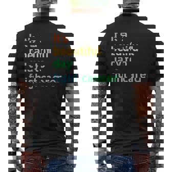 It's A Beautiful Day To Fight Cancer Men's T-shirt Back Print - Monsterry
