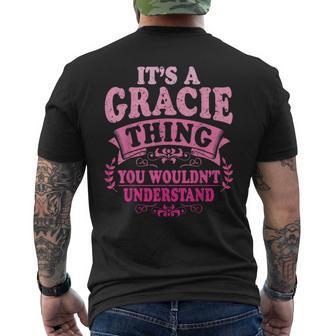 It's A Gracie Thing You Wouldn't Understand Gracie Men's T-shirt Back Print - Thegiftio UK