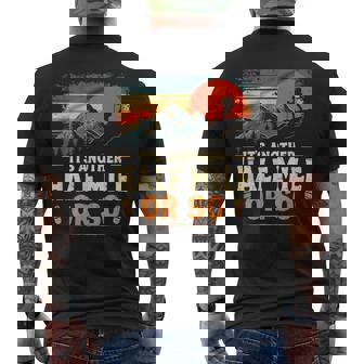 It's Another Half Mile Or So Retro Vintage Hiking Adventure Men's T-shirt Back Print - Thegiftio UK