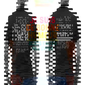 Jeuis De Bonne Humeur Alors Faites Pas Chier Humoristique T-shirt imprimé au dos - Cadeauxyz