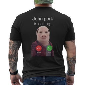 John Pork Is Calling Meme Men's T-shirt Back Print - Thegiftio UK
