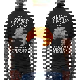 J'peux Pas J'ai Croissant Cadeau Humour Drole T-shirt imprimé au dos - Cadeauxyz