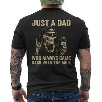 Just A Dad Who Always Came Back With The Milk Fathers Day Men's T-shirt Back Print - Thegiftio UK