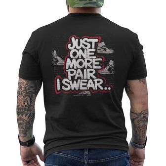 Just One More Pair I Swear Sneaker Head Sneakerhead Men's T-shirt Back Print - Thegiftio UK