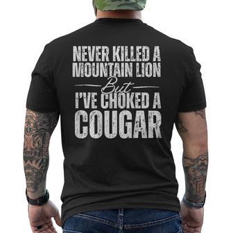 Never Killed A Mountain Lion But I've Choked Cougar On Back Men's T-shirt Back Print - Thegiftio UK