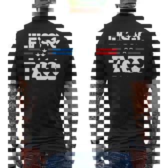 Let's Go Taco Taco Men's T-shirt Back Print - Thegiftio