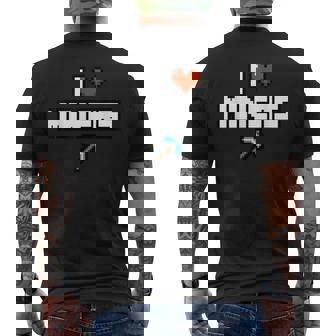 I Love Miners I Heart Miners Mine Gamer Men's T-shirt Back Print - Monsterry