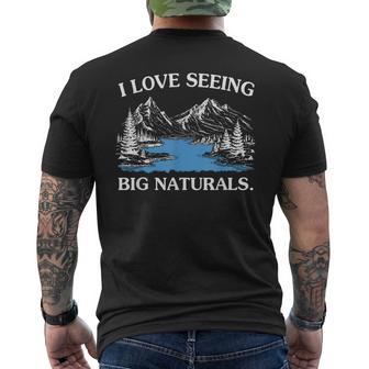 I Love Seeing Big Naturals Men's T-shirt Back Print - Thegiftio UK
