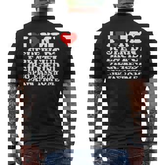 I Love My Super Hot Beautiful Girlfriend Stay Away From Me Men's T-shirt Back Print | Mazezy