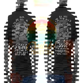 I Love It When We Are Cruisin Together Family Friends Trip Men's T-shirt Back Print - Monsterry