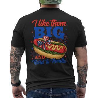 I Like Them Big And Hard To Handle Weiner 4Th Of July Men's T-shirt Back Print - Thegiftio UK