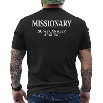 Missionary So We Can Keep Arguing Men's T-shirt Back Print - Thegiftio UK