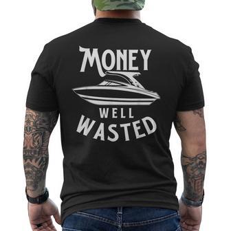 Money Well Wasted Father's Day Boating Captain Boat Men's T-shirt Back Print - Thegiftio UK