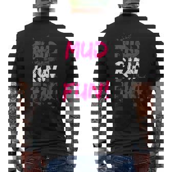 Mud Run Fun Muddy Racechlammlauf Mud Run T-Shirt mit Rückendruck - Geschenkecke