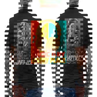 Music Is My Happy Places Musicien Edm Music Lovers Dj T-shirt imprimé au dos - Cadeauxyz