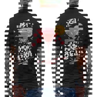 I Need A Huge Cocktail Adult Humor Party Cocktail Men's T-shirt Back Print - Thegiftio