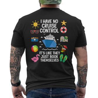 I Have No Control On A Cruise They Book Themselves Cruise Men's T-shirt Back Print - Thegiftio UK