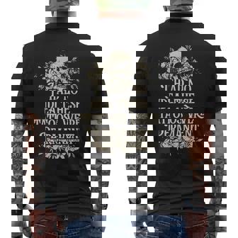 I Had No Idea These Tattoos Were Permanent Men's T-shirt Back Print - Thegiftio