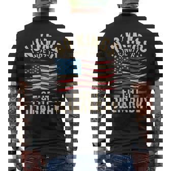No Kings In America Since 1776 Fight Oligarchy Patriotic Men's T-shirt Back Print - Monsterry