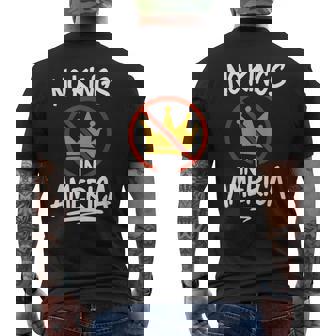 No Kings In America No Crown Men's T-shirt Back Print - Thegiftio UK