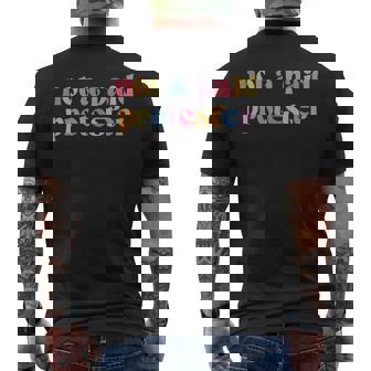 Not A Paid Protester Resist Political Protest Against Trump Men's T-shirt Back Print - Thegiftio